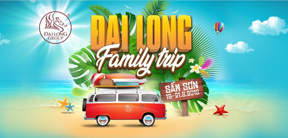 Đại Long Family trip - chuyến nghỉ mát khó quên hè 2018